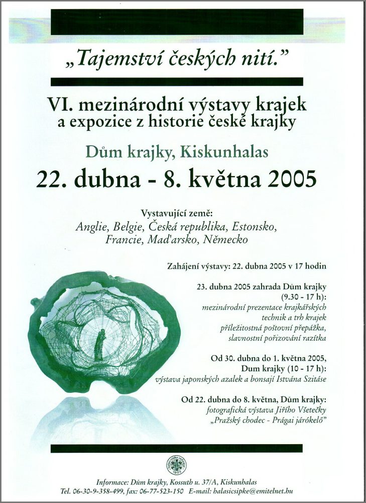 2005 | Kiskunhalas, Maďarsko (s Klubem Inspirace)